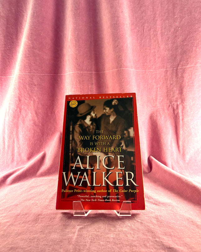 The Way Forward Is With A Broken Heart